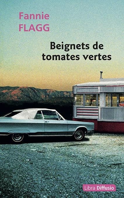 Beignets de tomates vertes ([Éd. en gros caractères]) Fannie Flagg ; traduit de l'anglais (États-Unis) par Philippe Rouard