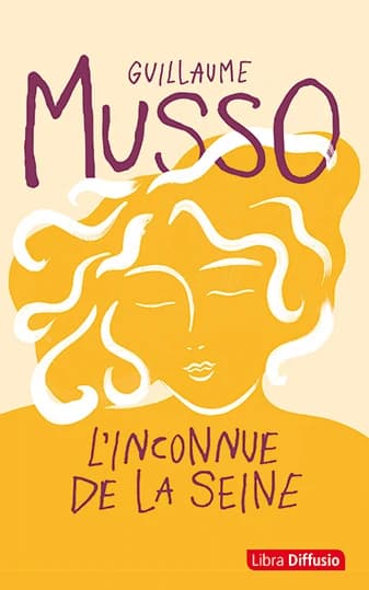 L'inconnue de la Seine : roman ([Éd. en gros caractères]) Guillaume Musso