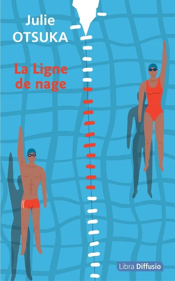 La ligne de nage : roman ([Éd. en gros caractères]) Julie Otsuka ; traduit de l'anglais (États-Unis) par Carine Chichereau