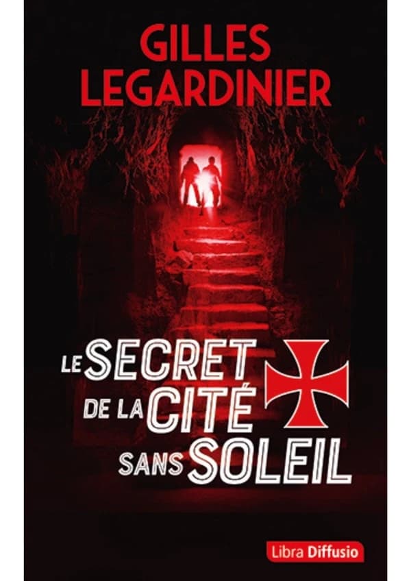Le secret de la cité sans soleil : roman ([Éd. en gros caractères]) Gilles Legardinier