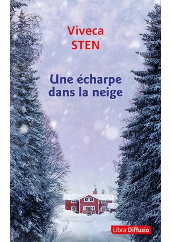 Une écharpe dans la neige : roman ([Éd. en gros caractères]) Viveca Sten ; traduit du suédois par Rémi Cassaigne