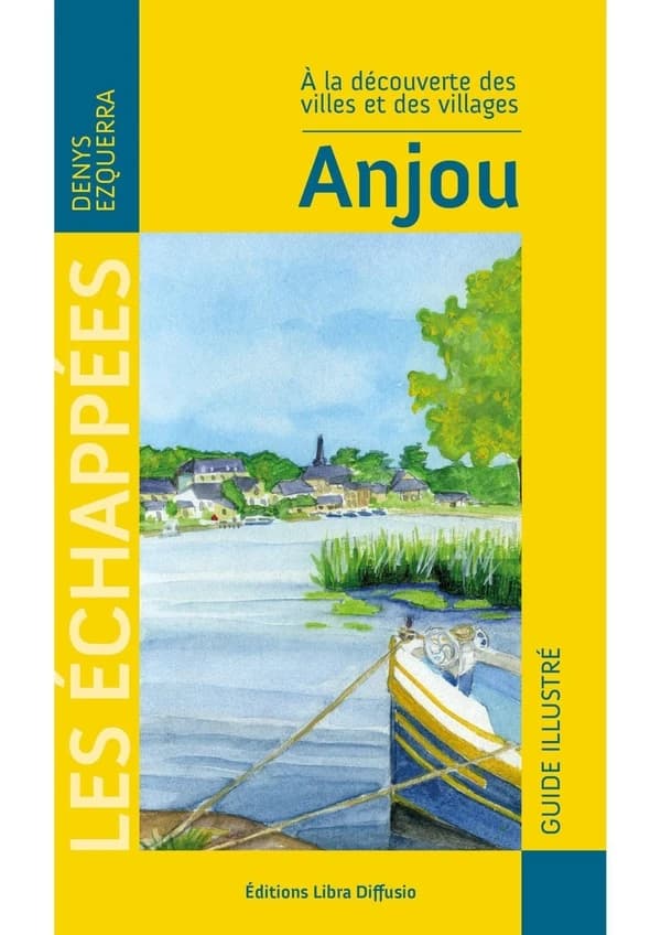 Anjou : à la découverte des villes et des villages
