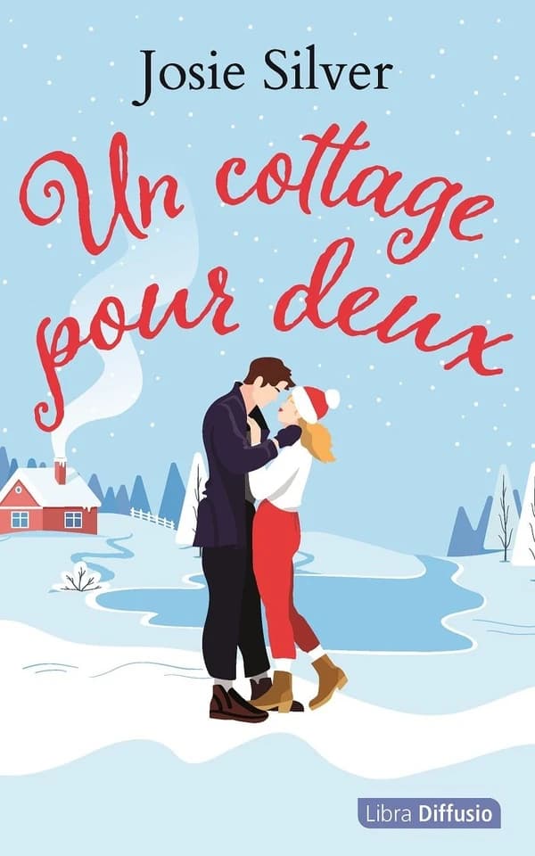 Un cottage pour deux : roman ([Éd. en gros caractères]) Josie Silver ; traduit de l'anglais par Marion Schwartz