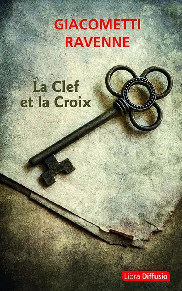 La clef et la croix : roman ([Éd. en gros caractères]) Éric Giacometti, Jacques Ravenne