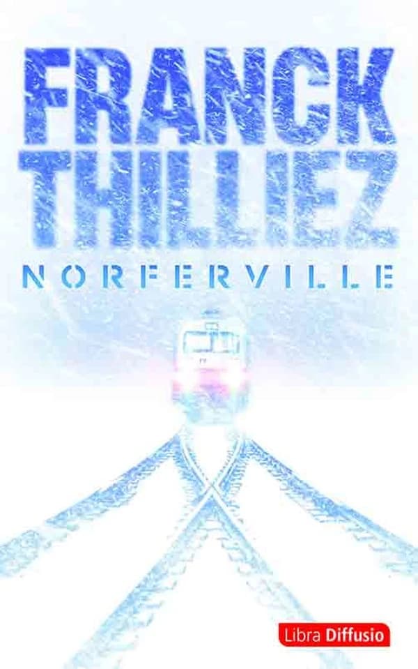 Norferville ([Éd. en gros caractères]) Franck Thilliez