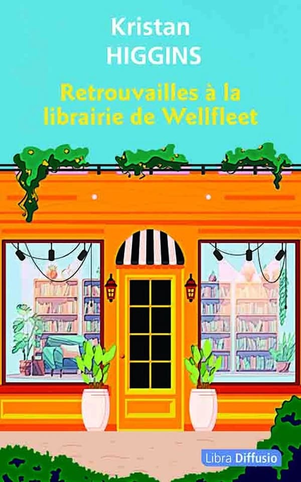 Retrouvailles à la librairie de Wellfleet ([Éd. en gros caractères]) Kristan Higgins ; traduit de l'anglais par Typhaine Ducellier