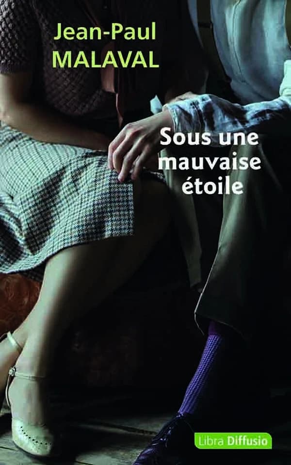 Sous une mauvaise étoile : roman ([Éd. en gros caractères]) Jean-Paul Malaval