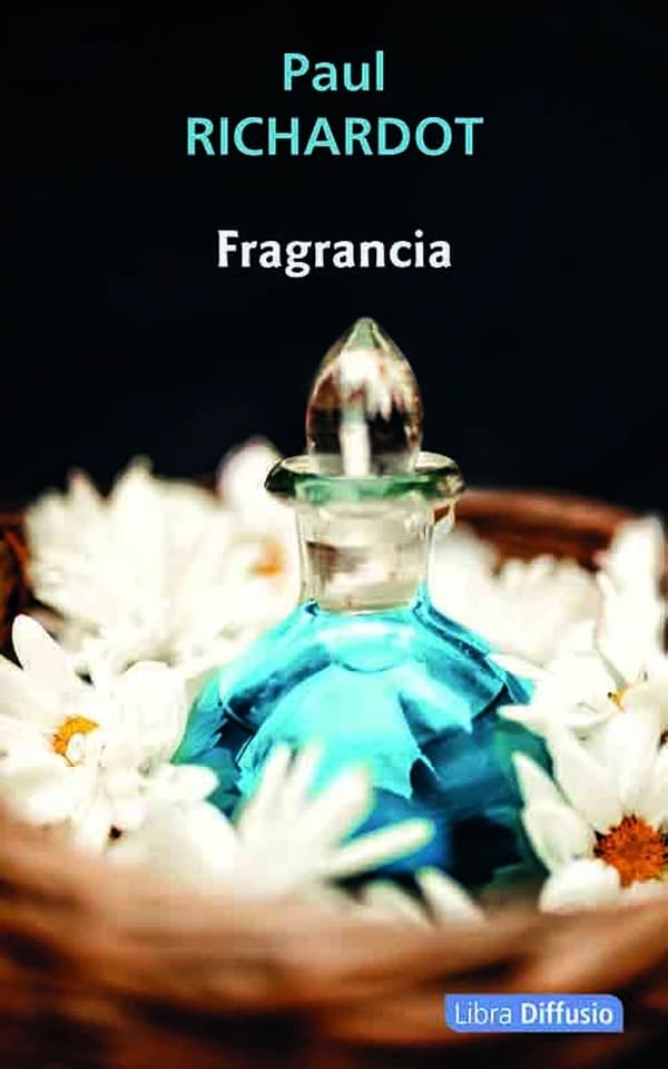 Fragrancia : roman ([Éd. en gros caractères]) Paul Richardot