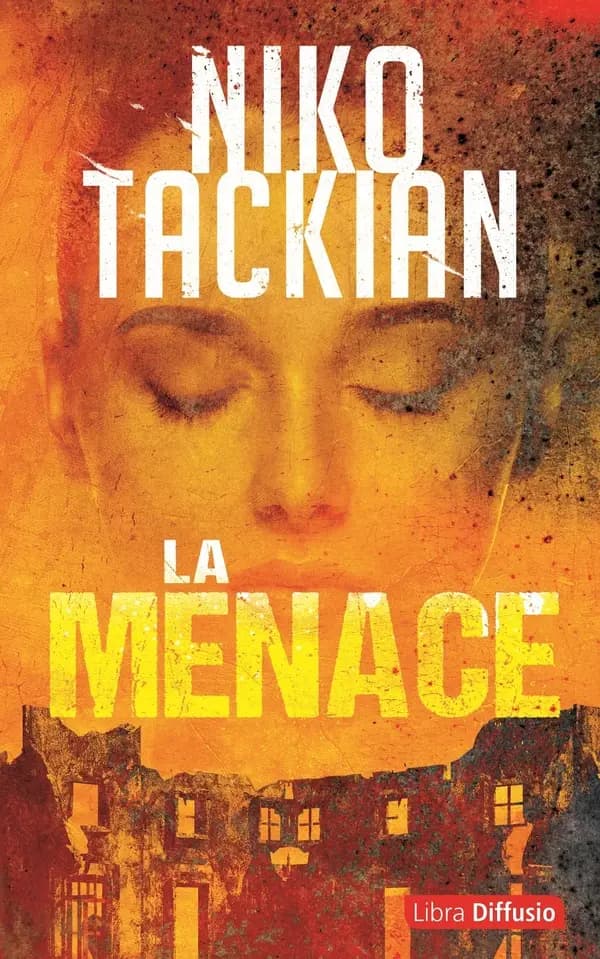 La menace : roman ([Éd. en gros caractères]) Niko Tackian