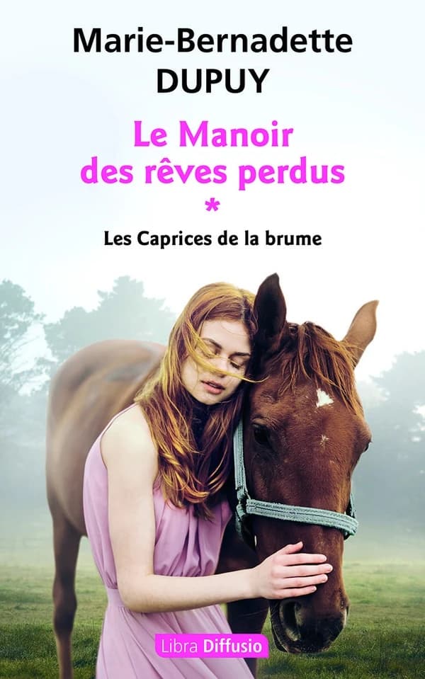 tome I : Le Manoir des rêves perdus : les caprices de la brume