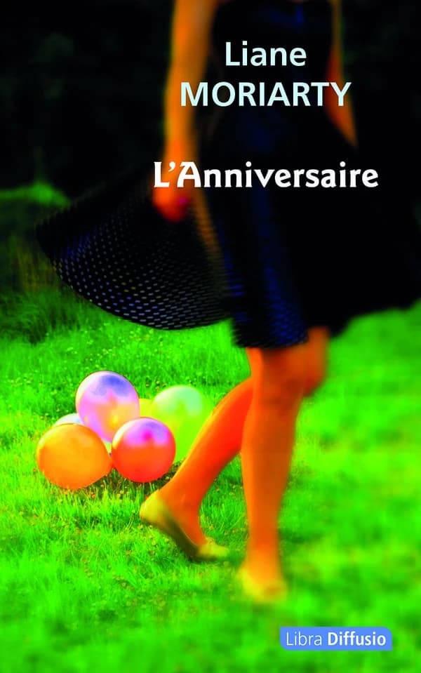 L'anniversaire : roman ([Éd. en gros caractères])
