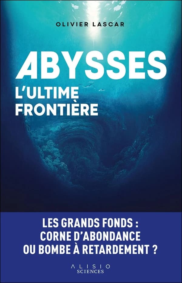 Abysses : l'ultime frontière
