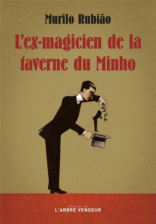 L'ex-magicien de la taverne du Minho : et autres nouvelles