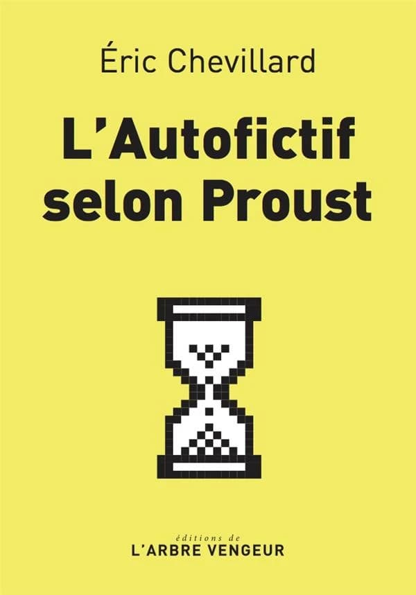 L'autofictif selon Proust : journal 2021-2022
