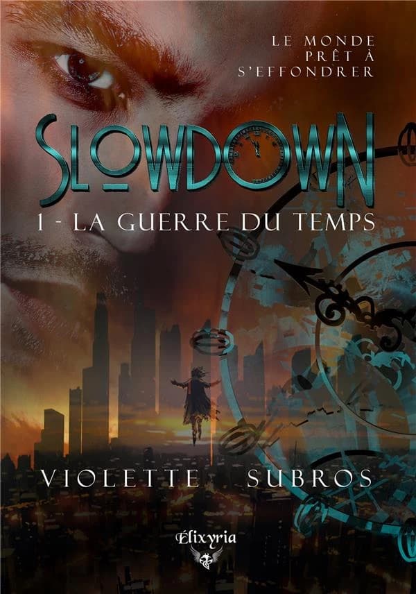 Slowdown. 1, La guerre du temps