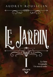 Le jardin. 1