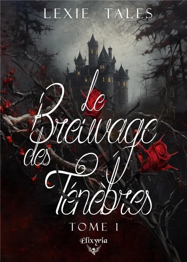 Le breuvage des ténèbres. Tome 1