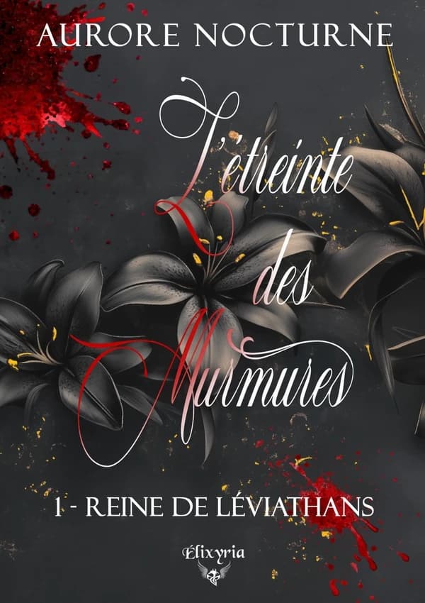 L'étreinte des murmures Tome 1 : Reine de leviathans