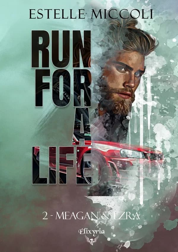 Run for a life Tome 2 : Meagan & Ezra