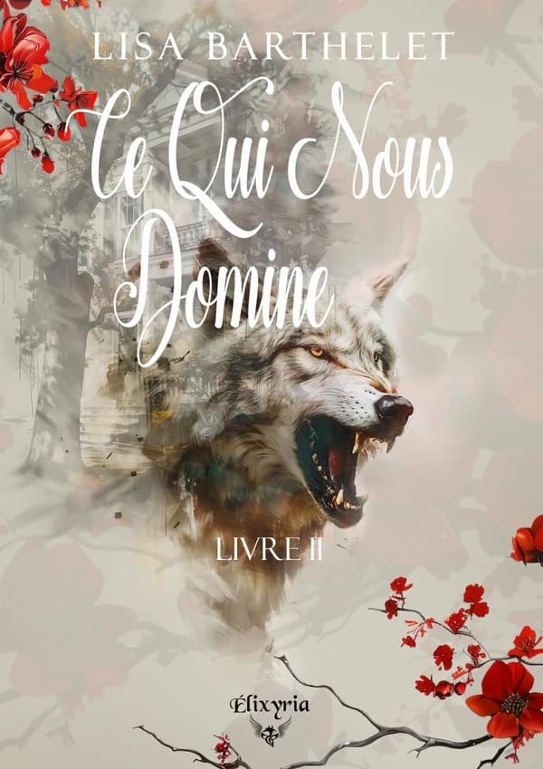 Ce qui nous domine Tome 2