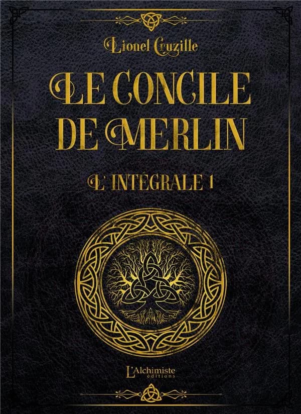 Le concile de Merlin : l'intégrale. Volume I