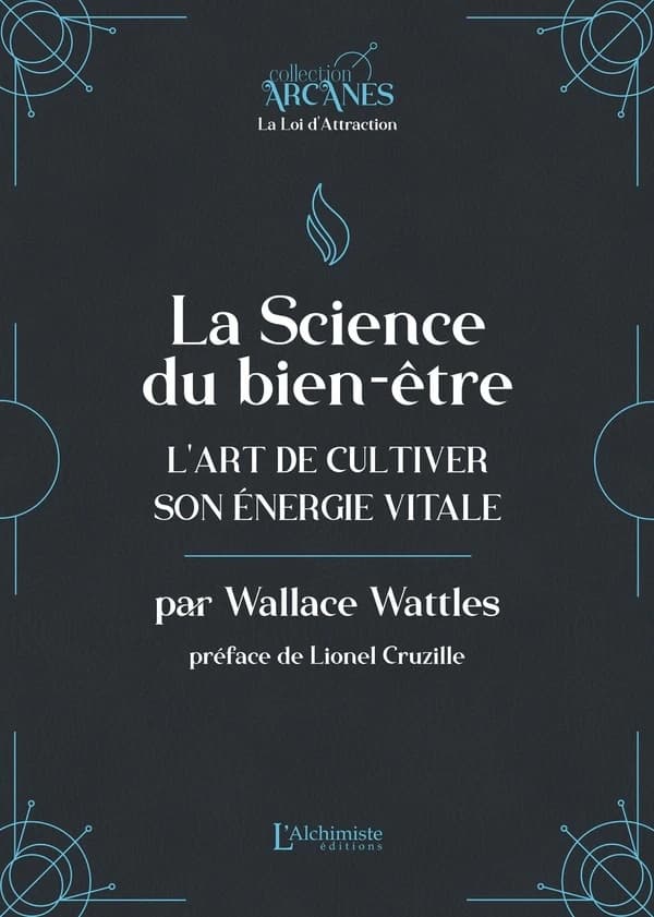 La science du bien-être : L'art de cultiver son énergie vitale
