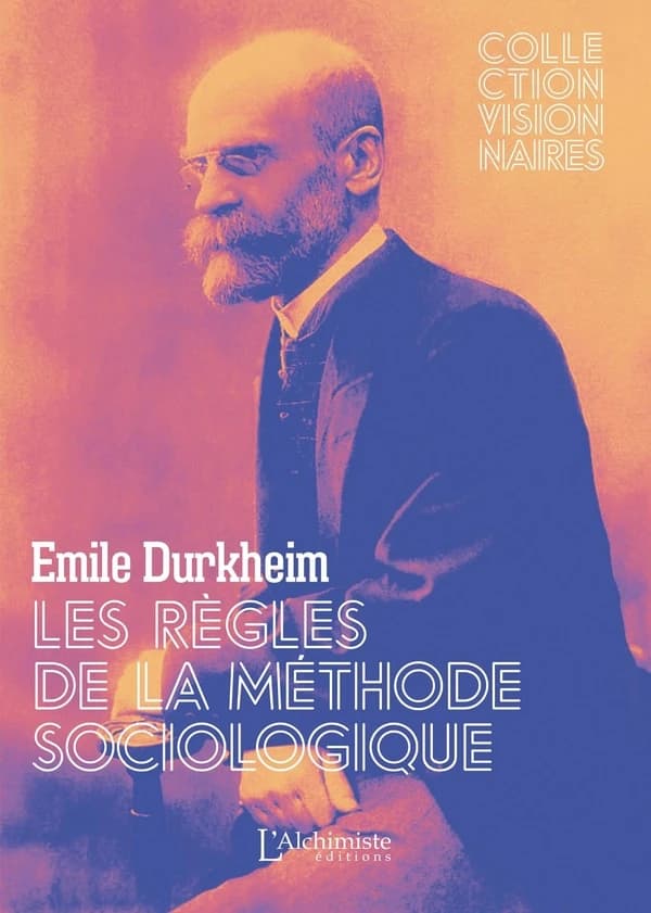 Les règles de la méthode sociologique : texte intégral