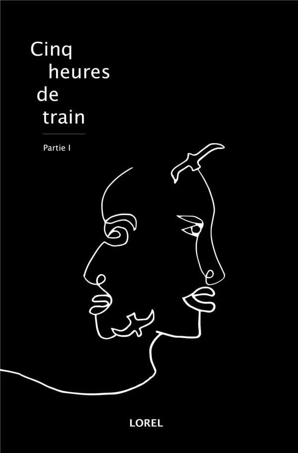 Cinq heures de train. Partie I