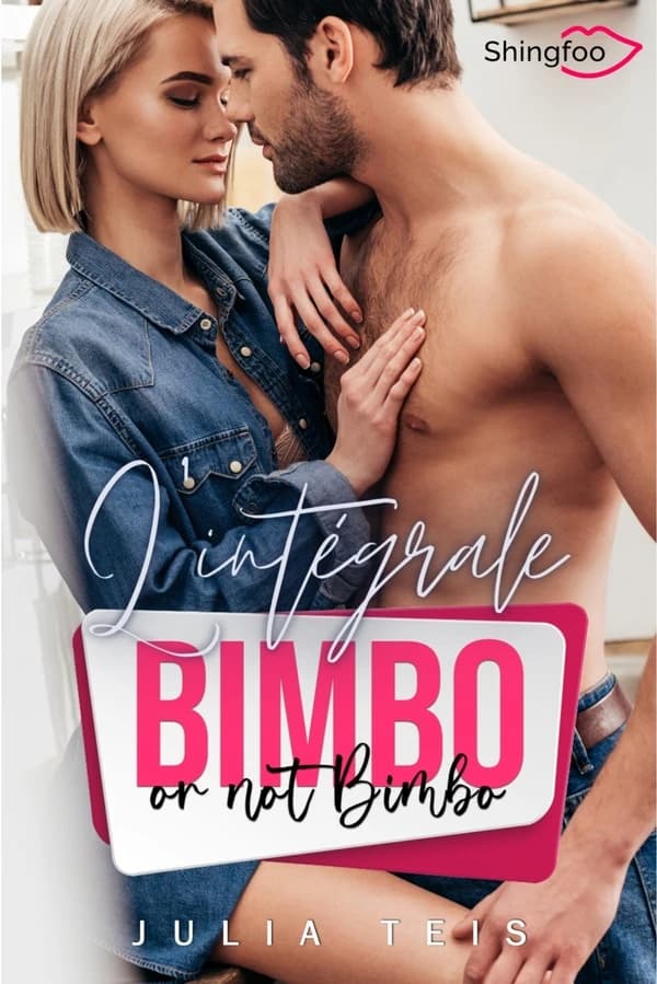 Bimbo or not bimbo ? : intégrale
