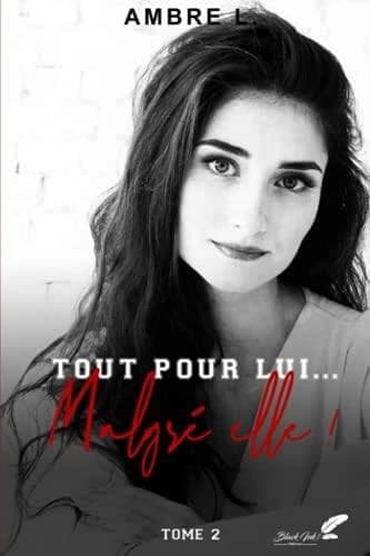 Tout pour lui, malgré elle !