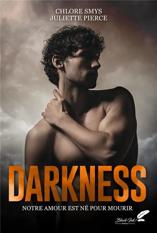 Darkness : notre amour est né pour mourir