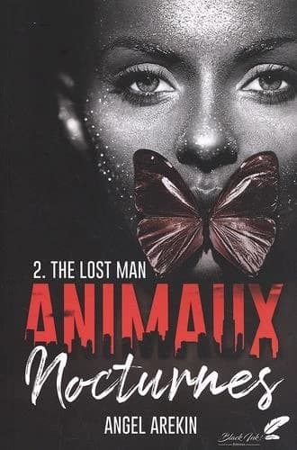 Animaux nocturnes. 2, the lost man