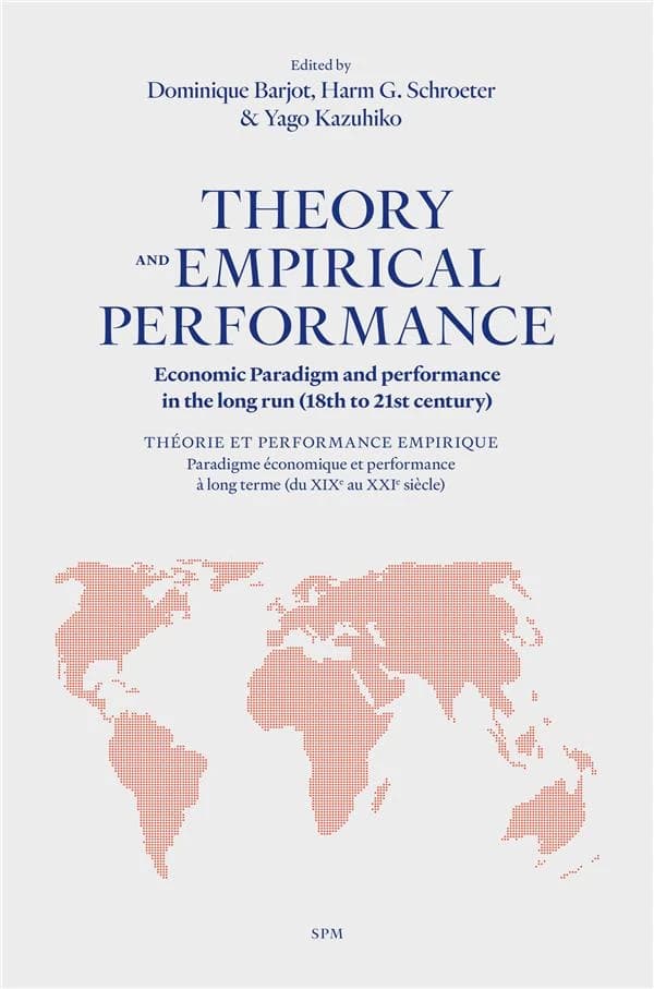 Theory and empirical performance : economic paradigm and performance in the long run, 18th to 21st century