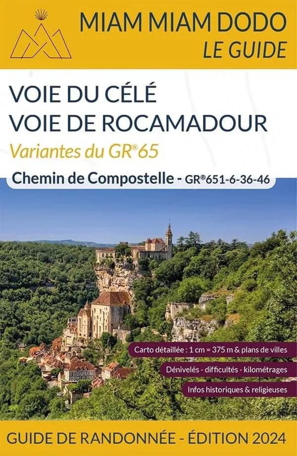 Voie de Rocamadour & voie du Célé : avec retour sur Figeac pour une boucle complète : Miam miam dodo (Édition 2023) Lauriane Clouteau, Jacques Clouteau