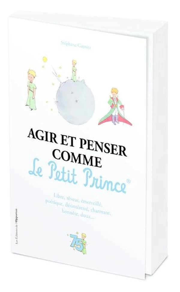 Agir et penser comme le Petit Prince