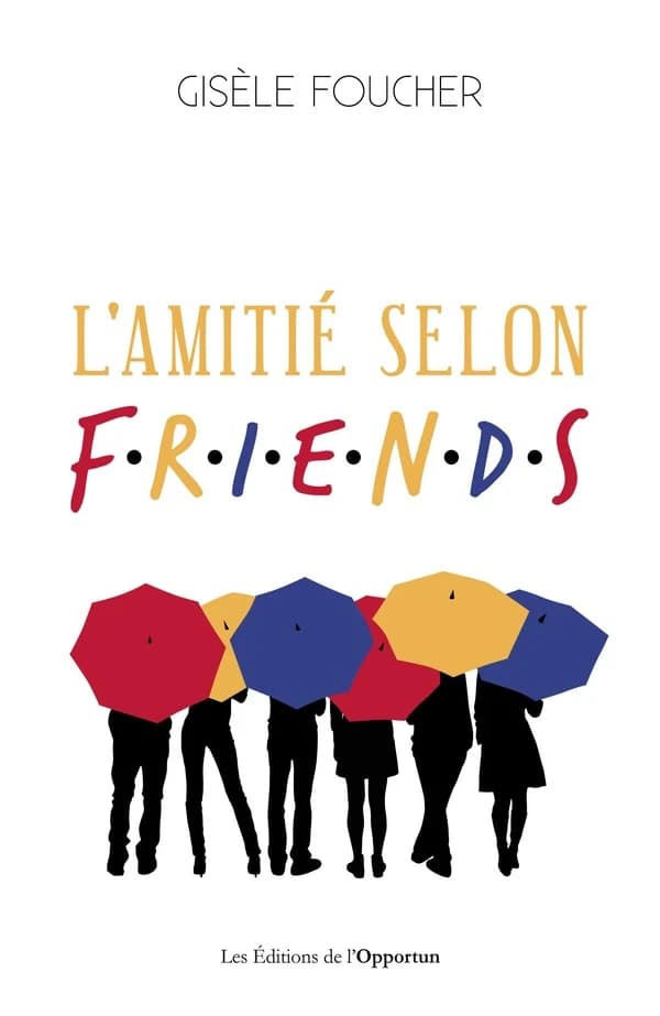 L'amitié selon "Friends"