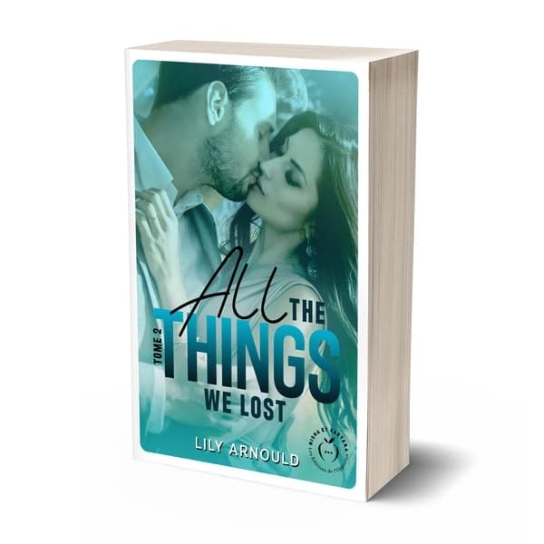 All the things we lost. Tome 2