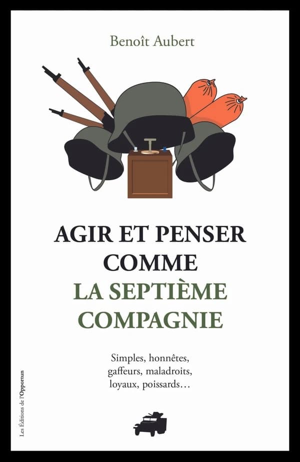 Agir et penser comme la septième compagnie