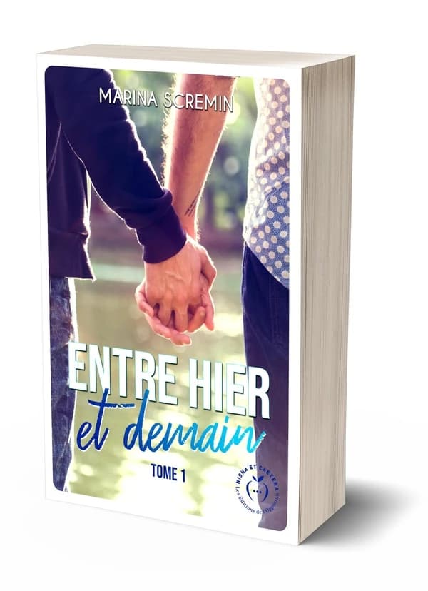 Entre hier et demain. Tome 1