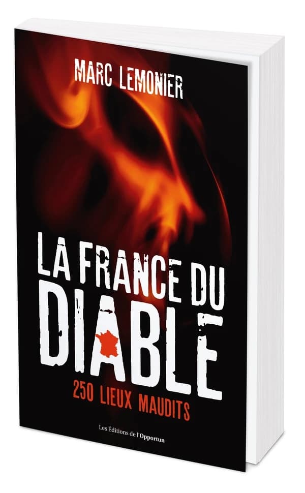 La France du diable : 250 lieux maudits