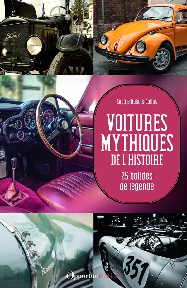 Voitures mythiques de l'histoire