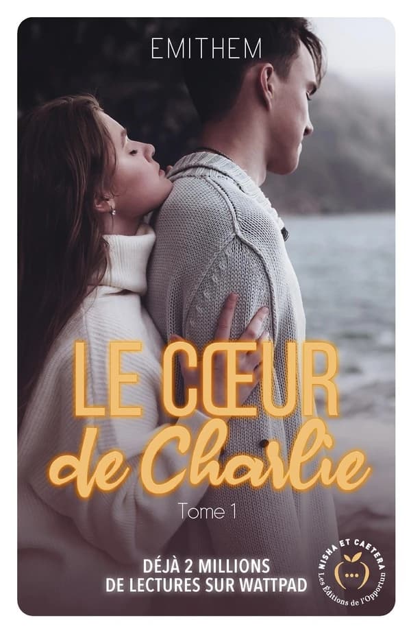 Le coeur de Charlie. Tome 1