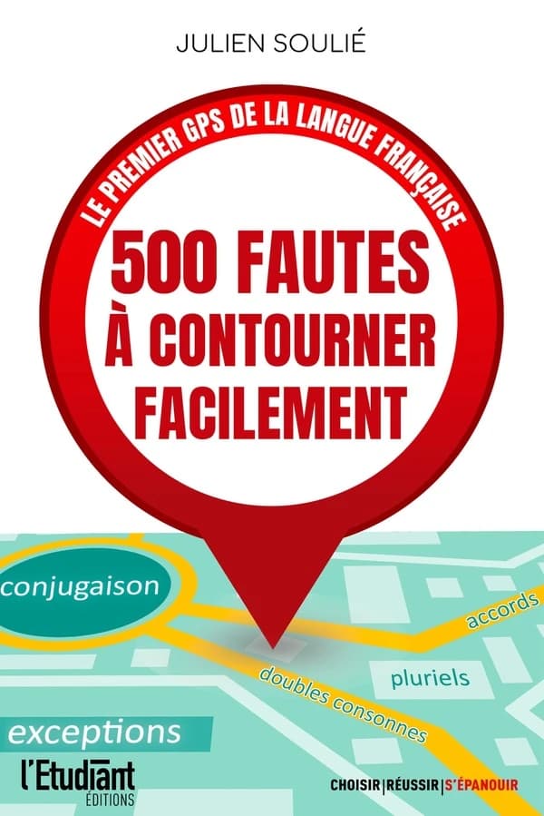 500 fautes à contourner facilement : le premier GPS de la langue française