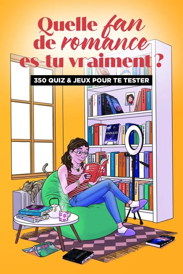Quelle fan de romance es-tu vraiment ? 350 quiz et jeux pour te tester
