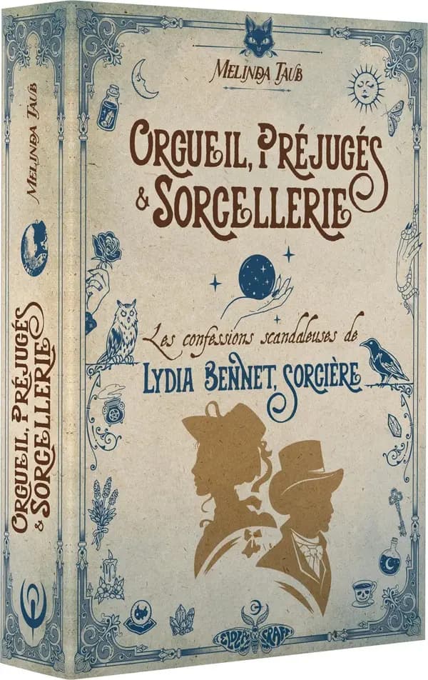 Orgueil, préjugés et sorcellerie : roman