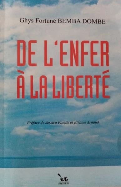 De l'enfer à la liberté
