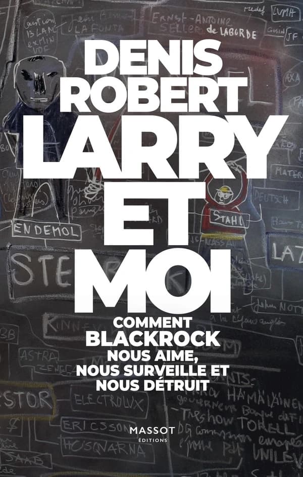 Larry et moi : comment Blackrock nous aime, nous surveille et nous détruit