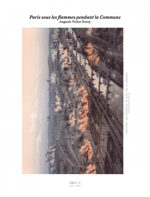 Paris sous les flammes pendant la Commune : édition illustrée : [Portfolio de reproductions]