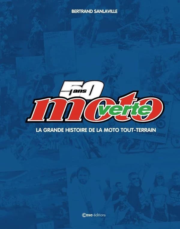 50 ans "Moto verte" : la grande histoire de la moto tout-terrain