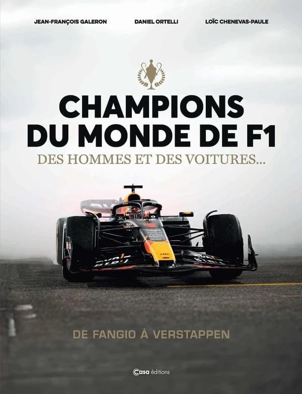 Champions du monde de F1 : des hommes et des voitures : de Fangio à Verstappen ([Nouvelle éd.]) [textes de] Daniel Ortelli, Loïc Chenevas-Paule ; [photographies de] Jean-François Galeron